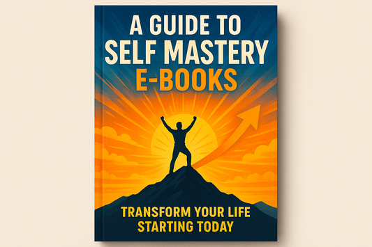 A Guide To Self Mastery E-Books.