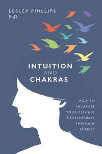 Intuition and Chakras - Digital Docks Age